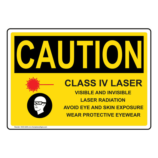 OSHA CAUTION Class Iv Laser Visible And Invisible Sign With Symbol OCE-4246