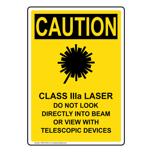 Portrait OSHA CAUTION Class IIIa Laser Do Sign With Symbol OCEP-4243