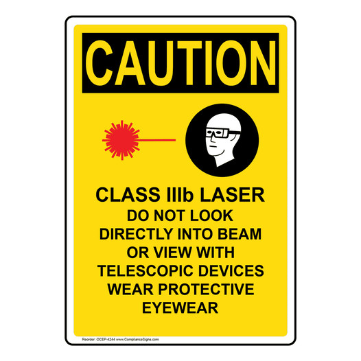 Portrait OSHA CAUTION Class IIIb Laser Do Sign With Symbol OCEP-4244