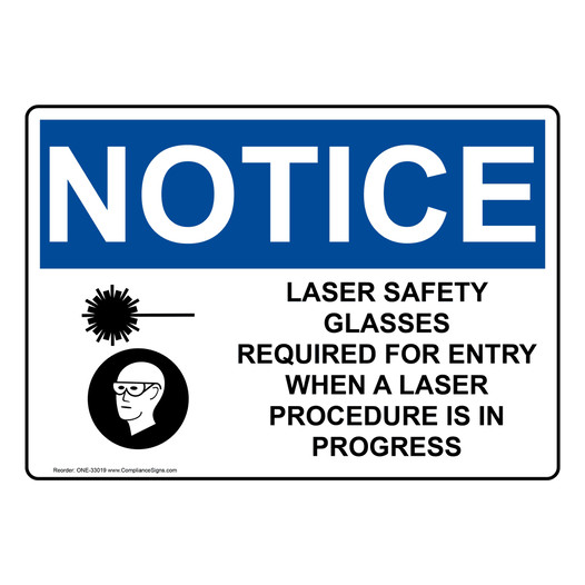 OSHA NOTICE Laser Safety Glasses Required Sign With Symbol ONE-33019