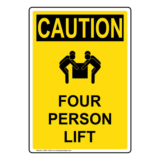 Portrait OSHA CAUTION Four Person Lift Sign With Symbol