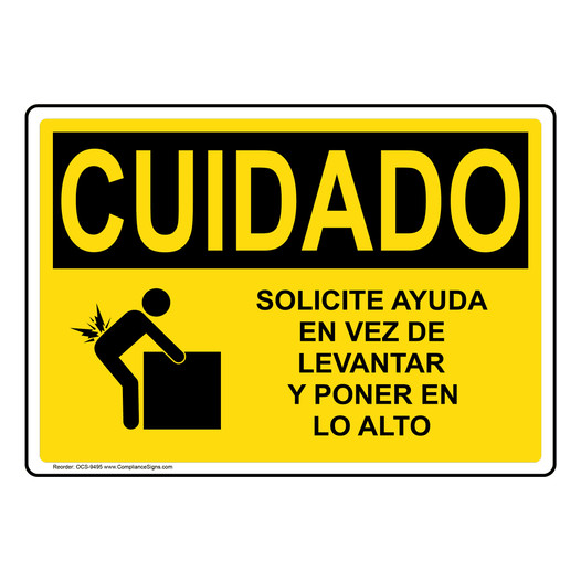 Spanish OSHA CAUTION Ask For Assistance Lifting Overhead Sign With Symbol - OCS-9495