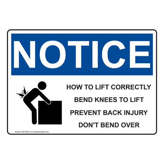 OSHA NOTICE How To Lift Correctly Prevent Back Injury Sign With Symbol ONE-3905