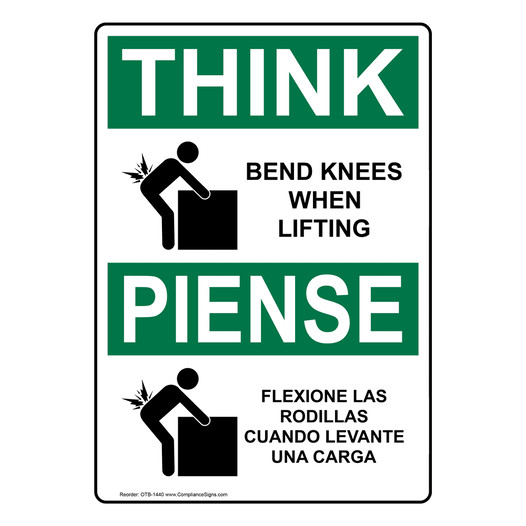 English + Spanish OSHA THINK Bend Knees When Lifting Sign With Symbol OTB-1440