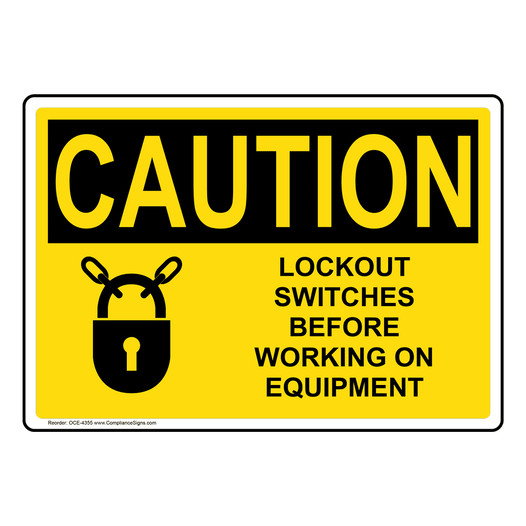 OSHA CAUTION Lockout Switches Before Working Equipment Sign With Symbol OCE-4355