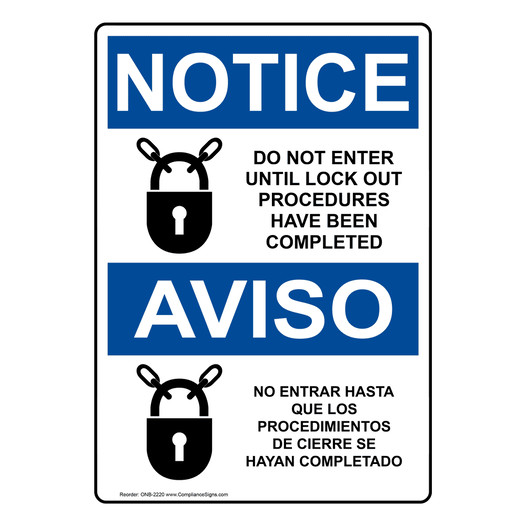 English + Spanish OSHA NOTICE Do Not Enter Until Lock Out Sign With Symbol ONB-2220