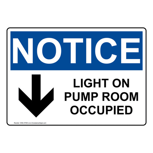 OSHA NOTICE Light On Pump Room Occupied Sign With Symbol ONE-27555