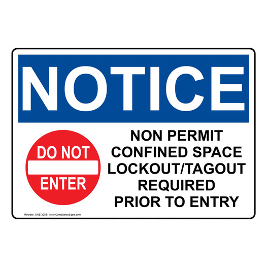 OSHA NOTICE Non Permit Confined Space Lockout Sign With Symbol ONE-32551