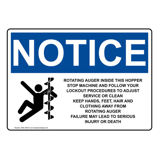 OSHA NOTICE Rotating Auger Inside This Hopper Sign With Symbol ONE-32555