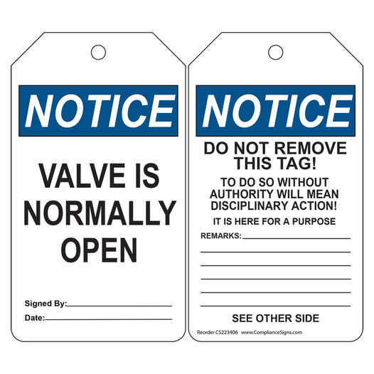 OSHA NOTICE Valve Is Normally Open Do Not Remove This Tag! Safety Tag CS223406