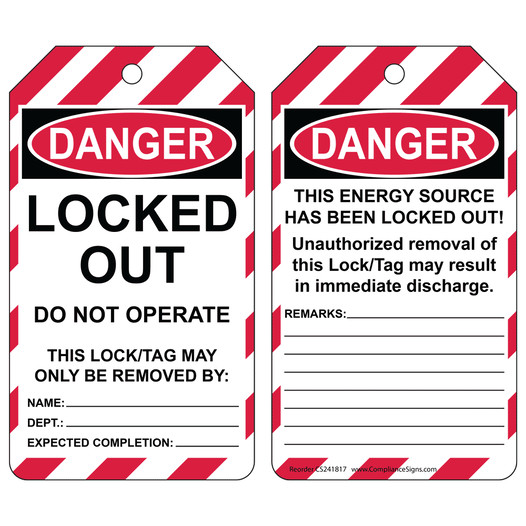 OSHA DANGER LOCKED OUT DO NOT OPERATE THIS LOCK/TAG MAY ONLY BE REMOVED BY - THIS ENERGY SOURCE HAS BEEN LOCKED OUT! Lockout Tag CS241817
