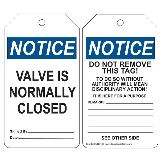 OSHA NOTICE Valve Is Normally Closed Do Not Remove This Tag! Safety Tag CS323181