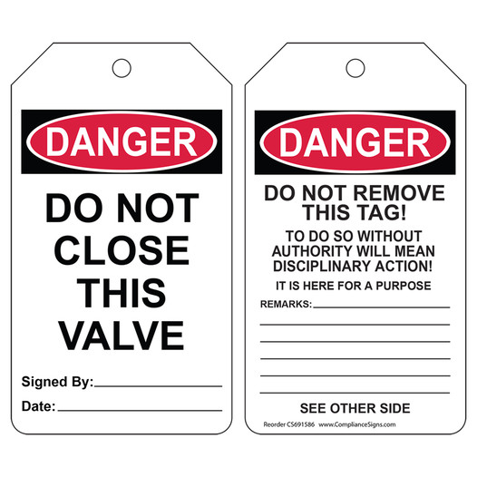 OSHA DANGER Do Not Close This Valve Do Not Remove This Tag! Safety Tag CS691586