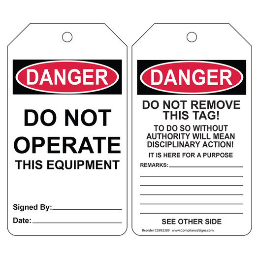 OSHA DANGER Do Not Operate This Equipment Do Not Remove This Tag! Safety Tag CS992389