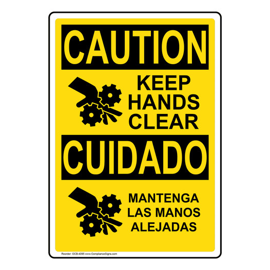 English + Spanish OSHA CAUTION Keep Hands Clear Sign With Symbol OCB-4095