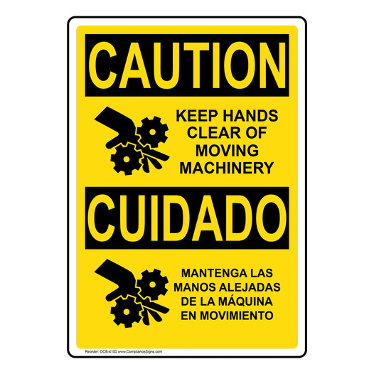 English + Spanish OSHA CAUTION Keep Hands Clear Moving Machinery Sign With Symbol OCB-4100