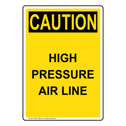 Portrait OSHA CAUTION High Pressure Air Line Sign