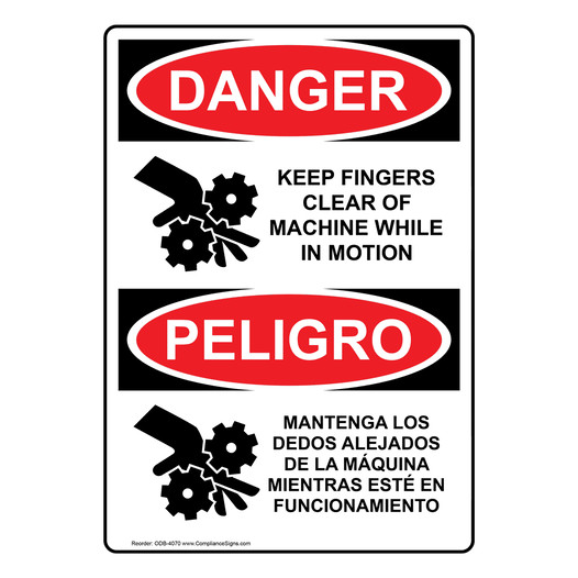 English + Spanish OSHA DANGER Keep Fingers Clear Of Machine Sign With Symbol ODB-4070