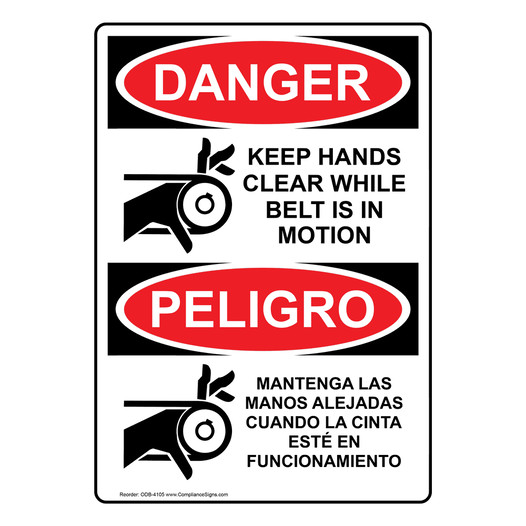 English + Spanish OSHA DANGER Keep Hands Clear While Belt Motion Sign With Symbol