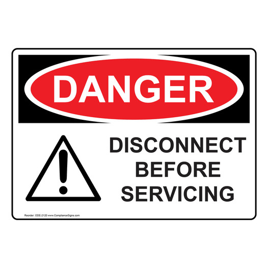 OSHA DANGER Disconnect Before Servicing Sign With Symbol ODE-2120