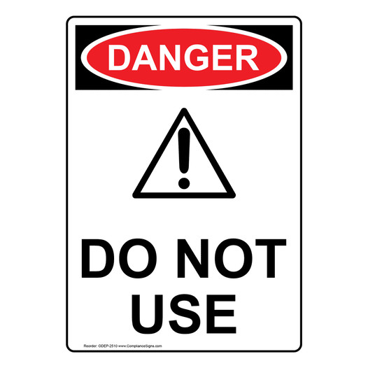 Portrait OSHA DANGER Do Not Use Sign With Symbol ODEP-2510