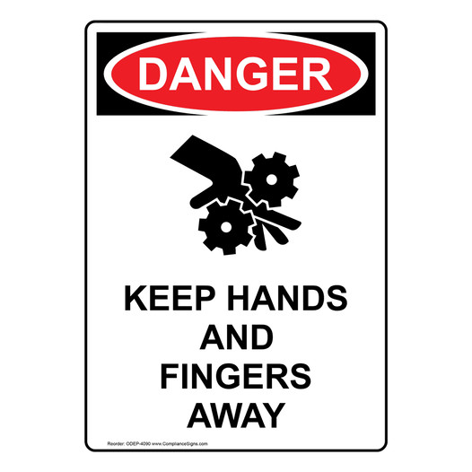Portrait OSHA DANGER Keep Hands And Fingers Away Sign With Symbol ODEP-4090