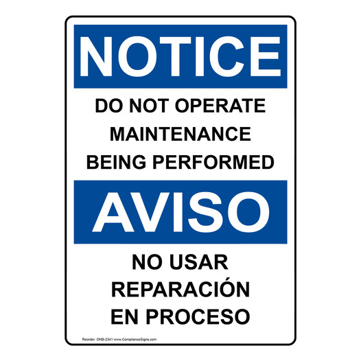 English + Spanish OSHA NOTICE Do Not Operate Maintenance Sign ONB-2341