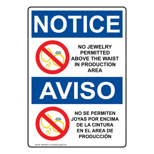 English + Spanish OSHA NOTICE No Jewelry Above Waist Production Sign With Symbol ONB-9527