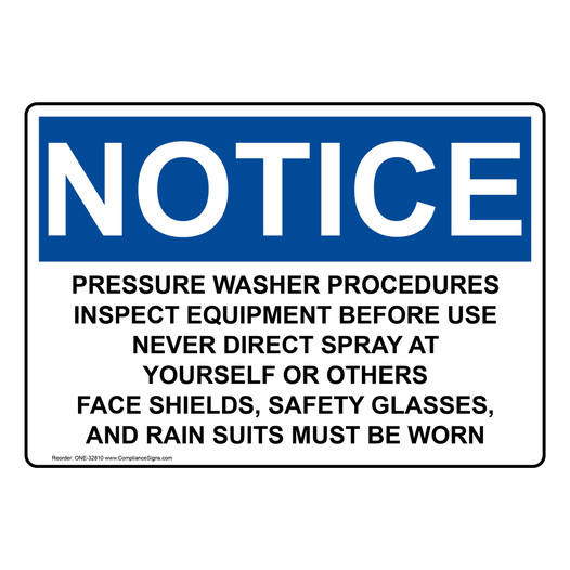 OSHA NOTICE Pressure Washer Procedures Inspect Equipment Sign ONE-32810