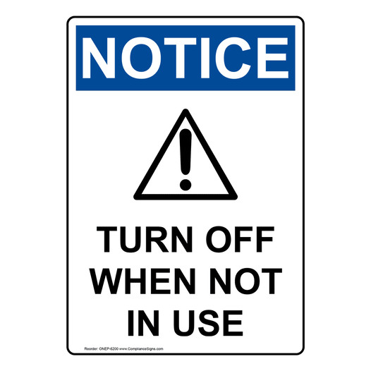 Portrait OSHA NOTICE Turn Off When Not In Use Sign With Symbol ONEP-6200