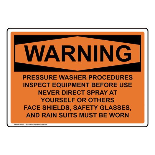 OSHA WARNING Pressure Washer Procedures Inspect Equipment Sign OWE-32810