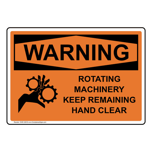 OSHA WARNING Rotating Machinery Keep Remaining Sign With Symbol OWE-32816