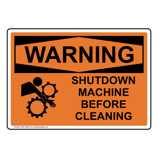 OSHA WARNING Shutdown Machine Before Cleaning Sign With Symbol OWE-32824