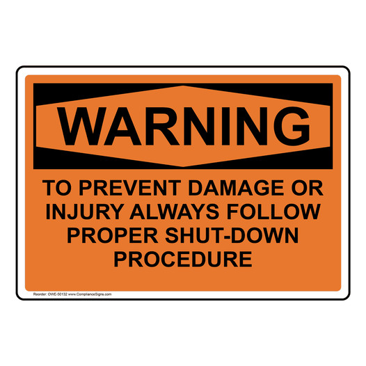 OSHA WARNING TO PREVENT DAMAGE OR INJURY Sign OWE-50132