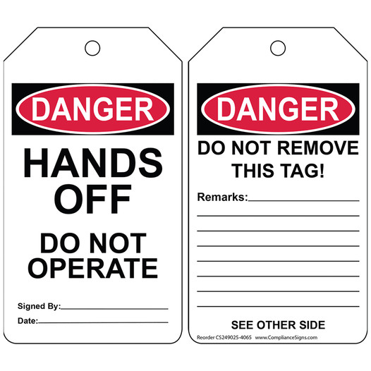 OSHA DANGER Hands Off Do Not Operate Do Not Remove This Tag! Safety Tag CS249025