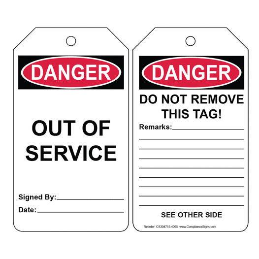 OSHA DANGER Out Of Service Do Not Remove This Tag! Safety Tag CS304715