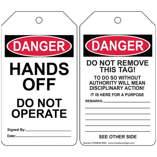 OSHA DANGER Hands Off Do Not Operate Do Not Remove This Tag! Safety Tag CS958628