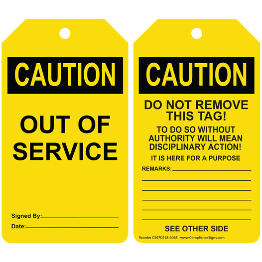 OSHA CAUTION Out Of Service Do Not Remove This Tag! Safety Tag CS970218