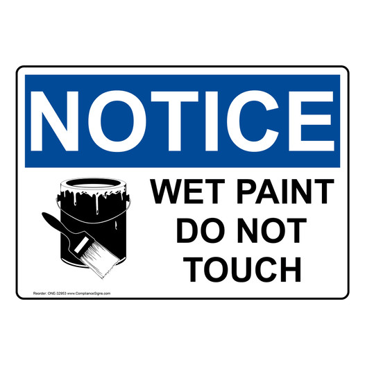 OSHA NOTICE Wet Paint Do Not Touch Sign With Symbol ONE-32953