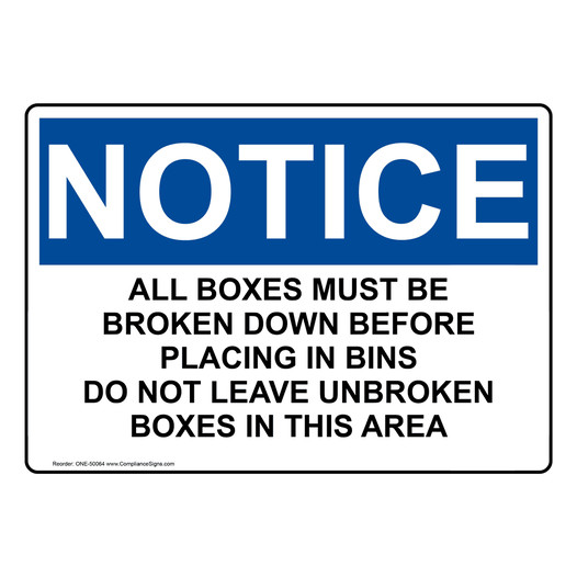 OSHA NOTICE ALL BOXES MUST BE BROKEN DOWN Sign ONE-50064