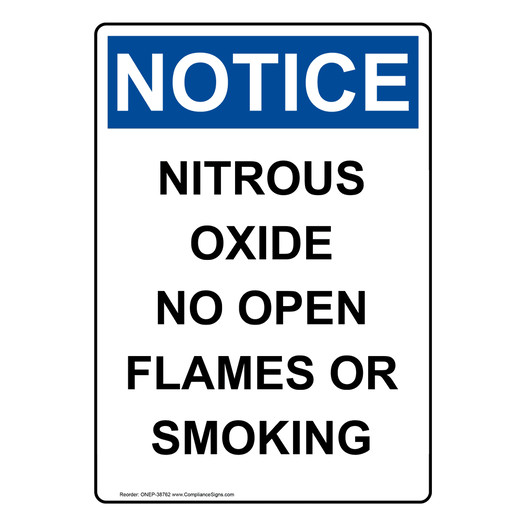 Portrait OSHA NOTICE Nitrous Oxide No Open Flames Or Smoking Sign ONEP-38762