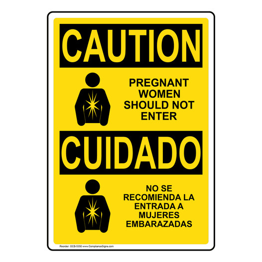 English + Spanish OSHA CAUTION Pregnant Woman Should Not Enter Sign With Symbol - OCB-5350