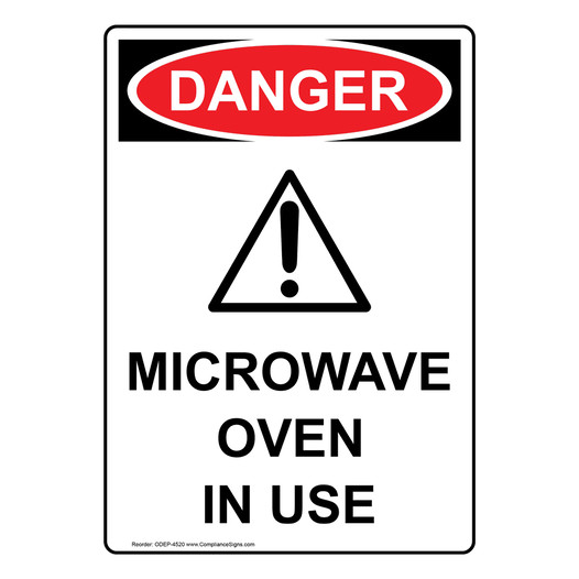 Portrait OSHA DANGER Microwave Oven In Use Sign With Symbol ODEP-4520