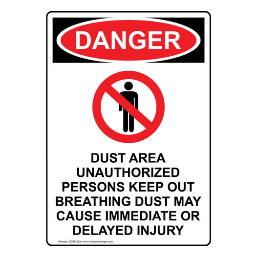 Portrait OSHA DANGER Dust Area Unauthorized Sign With Symbol ODEP-2620