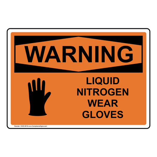 OSHA WARNING Liquid Nitrogen Wear Gloves Sign With Symbol OWE-9519