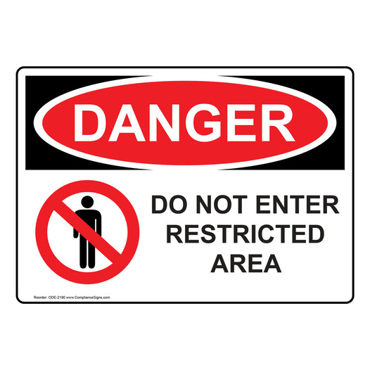 OSHA DANGER Do Not Enter Restricted Area Sign With Symbol ODE-2190