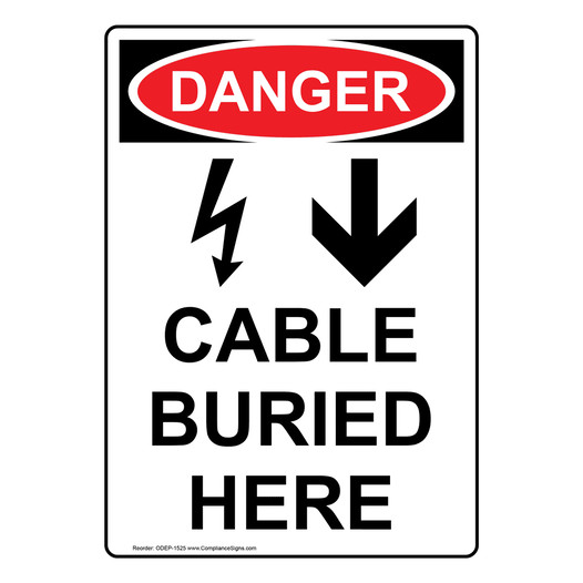 Portrait OSHA DANGER Cable Buried Here Sign With Symbol ODEP-1525