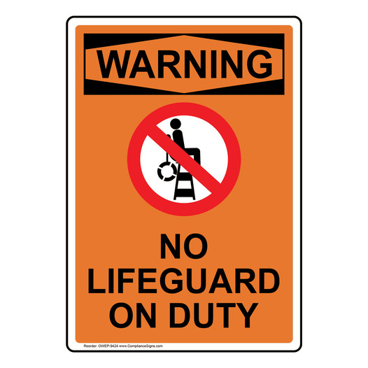 Portrait OSHA WARNING No Lifeguard On Duty Sign With Symbol OWEP-9424