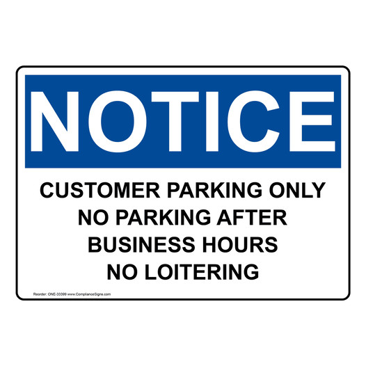 OSHA NOTICE Customer Parking Only No Parking After Business Sign ONE-33399