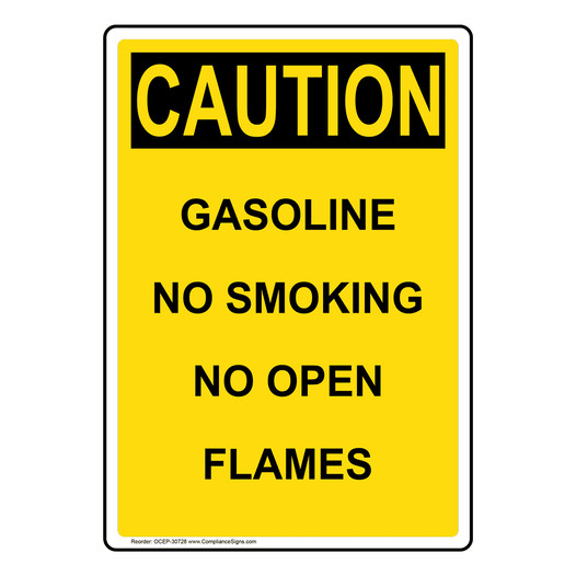 Portrait OSHA CAUTION Gasoline No Smoking No Open Flames Sign OCEP-30728